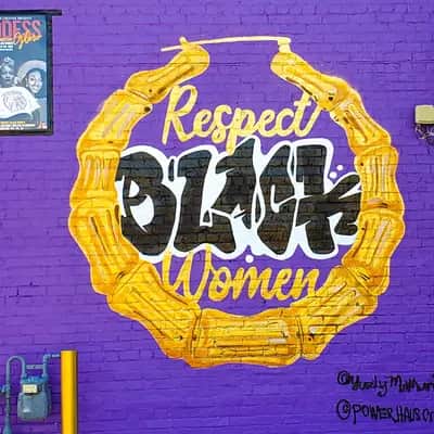 "Respect Black Women" by Yuzly Mathurin in Atlanta