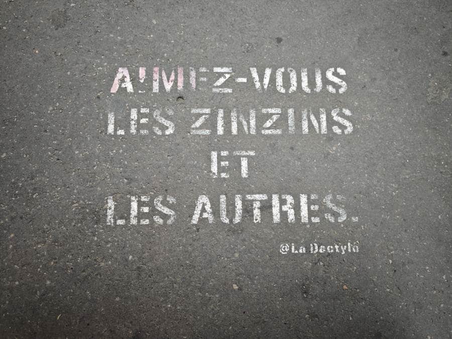 "AIMEZ-VOUS LES ZINZINS ET LES AUTRES." by La Dactylo in Paris