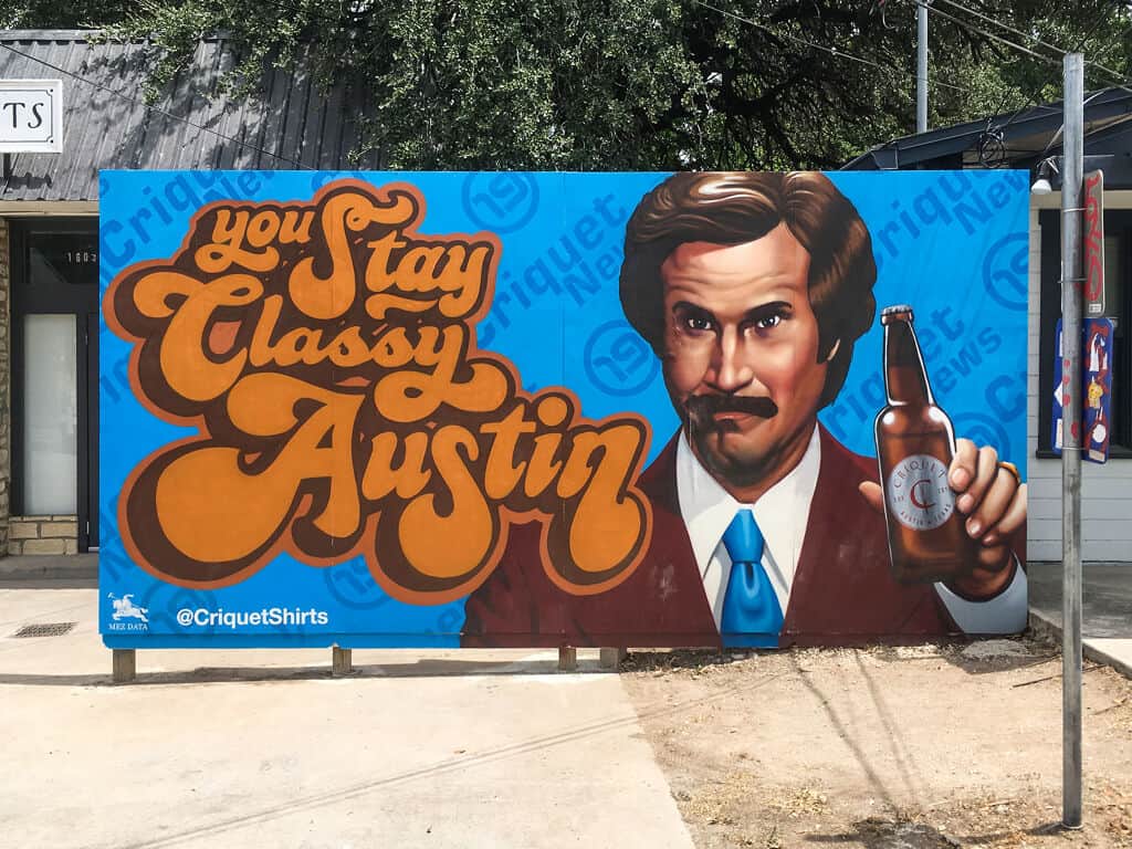 "You Stay Classy Austin" by Mez Data in Austin