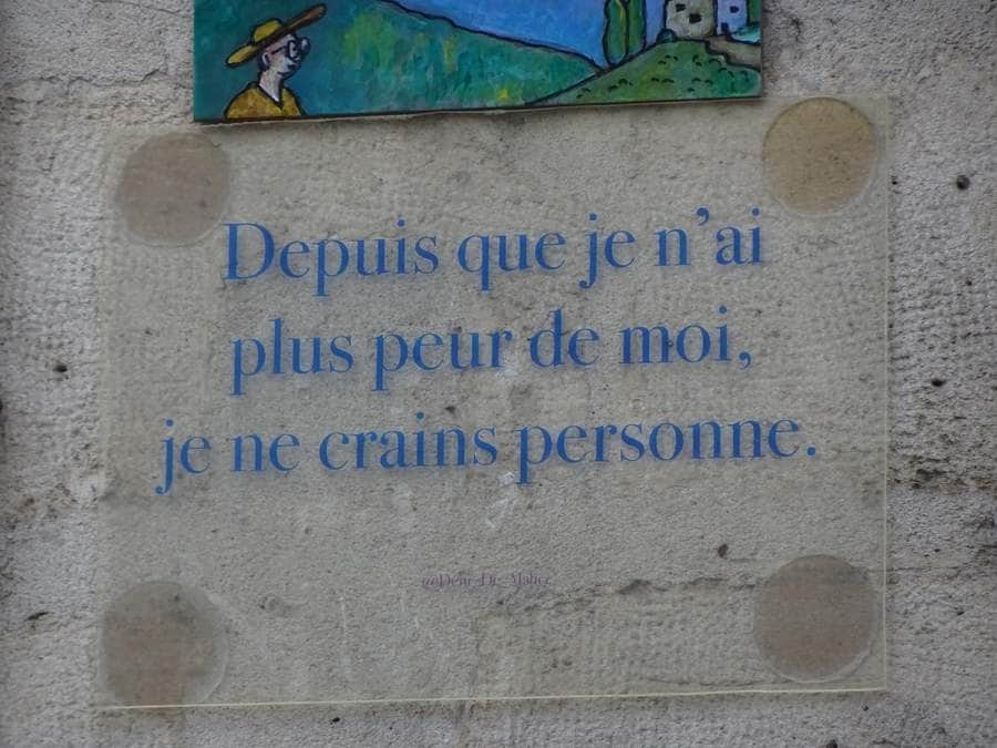 "Depuis que je n'ai plus peur de moi, je ne crains personne" by Déni_de_Malice in Paris