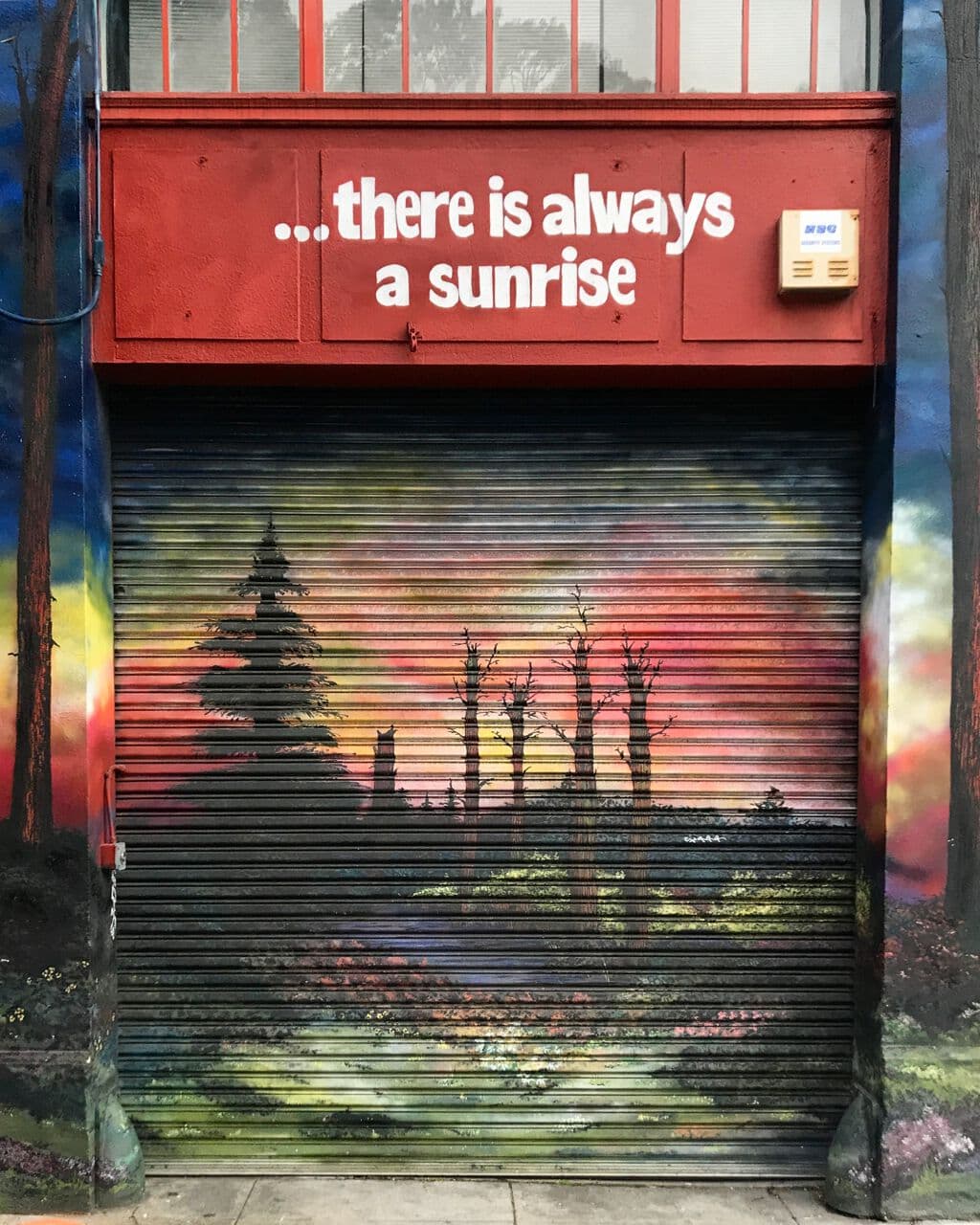 "There is Always Sunrise" in South Of Market, San Francisco